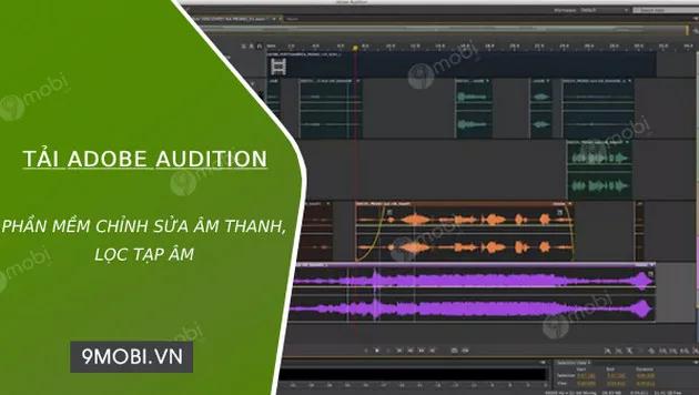 Tải Adobe Audition - Công cụ chỉnh sửa âm thanh chuyên nghiệp, loại bỏ nhiễu hiệu quả