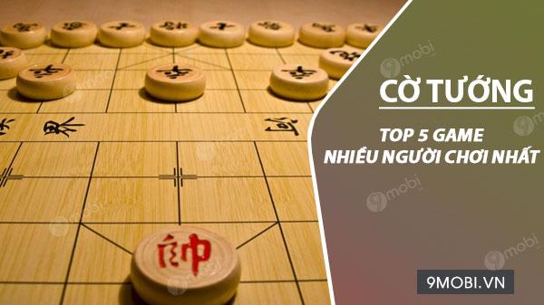 Những game cờ tướng cho điện thoại hỗ trợ nhiều người chơi