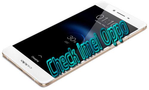 Kiểm tra IMEI của tất cả các dòng máy Oppo một cách nhanh chóng và đơn giản.