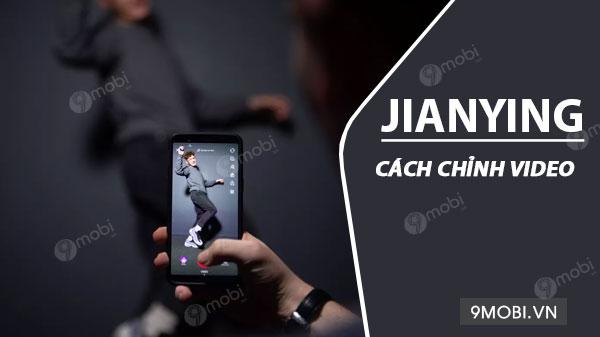 Hướng dẫn chỉnh sửa video TikTok chuyên nghiệp với JianYing