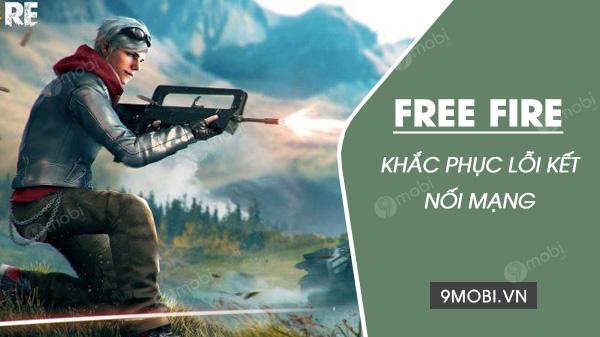 Mẹo khắc phục lỗi Network Connection Error trong Free Fire nhanh chóng