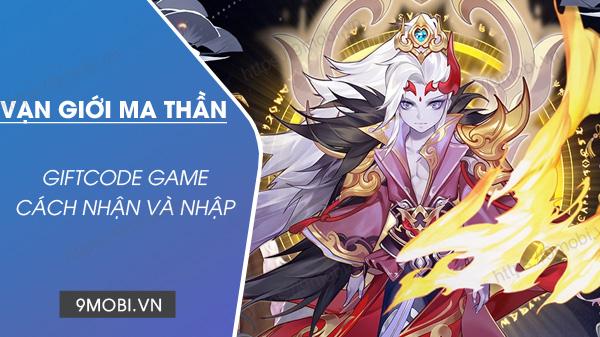Khám phá bộ sưu tập Code game Vạn Giới Ma Thần GOSU đặc biệt