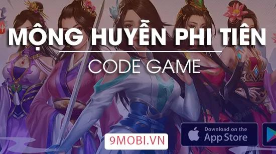 Mã Code mới nhất cho game Mộng Huyễn Phi Tiên