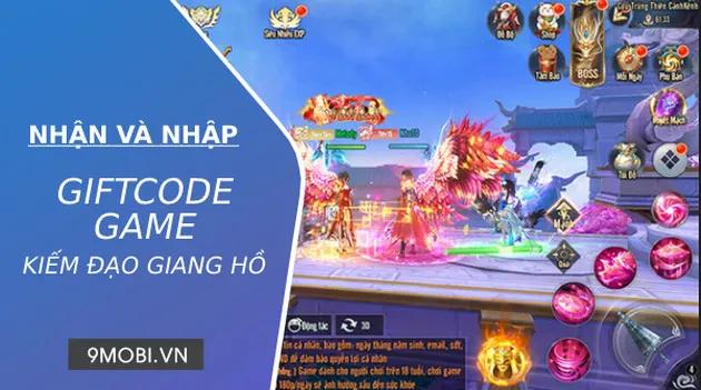 Danh sách mã Code game Kiếm Đạo Giang Hồ VTC