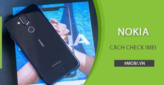 Hướng dẫn kiểm tra IMEI điện thoại Nokia đơn giản, chính xác