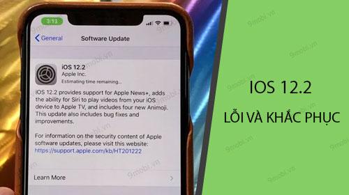 Khắc phục sự cố trên iOS 12.2 và các phương pháp hiệu quả