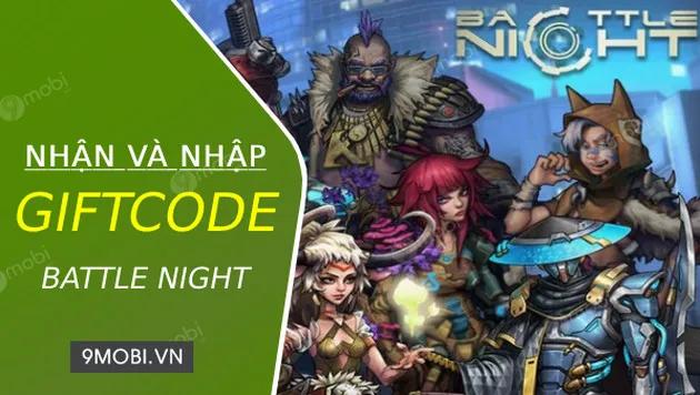 Bộ sưu tập Code game Battle Night mới nhất