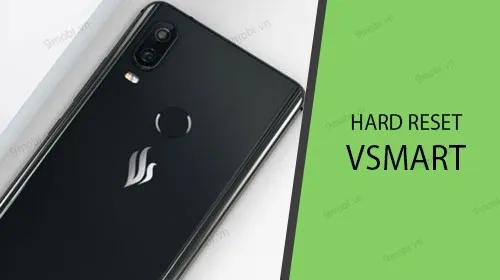 Hướng dẫn thực hiện Hard Reset cho điện thoại Vsmart, giúp reset cứng thiết bị.