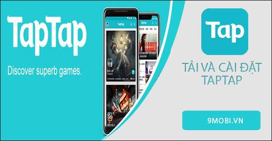 Hướng dẫn tải và cài đặt TapTap chi tiết