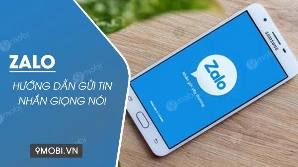 Hướng dẫn gửi tin nhắn âm thanh qua Zalo