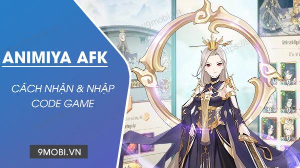 Bộ mã Code Animiya AFK hot nhất hiện nay