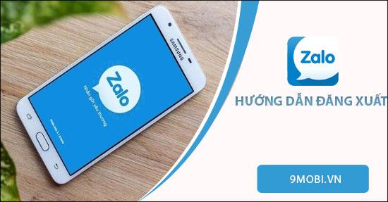 Hướng dẫn đăng xuất Zalo trên Android - Bảo mật tài khoản chỉ với vài thao tác