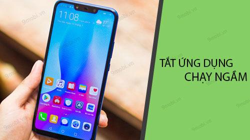 Hướng dẫn tắt các ứng dụng chạy ngầm trên điện thoại Huawei để tối ưu hiệu suất và tiết kiệm năng lượng.