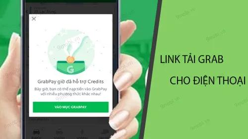 Tải ứng dụng Grab dành cho điện thoại di động