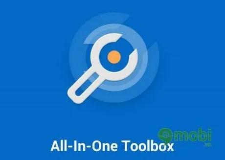 All-In-One Toolbox - Giải pháp tối ưu hệ thống toàn diện hàng đầu dành cho Android