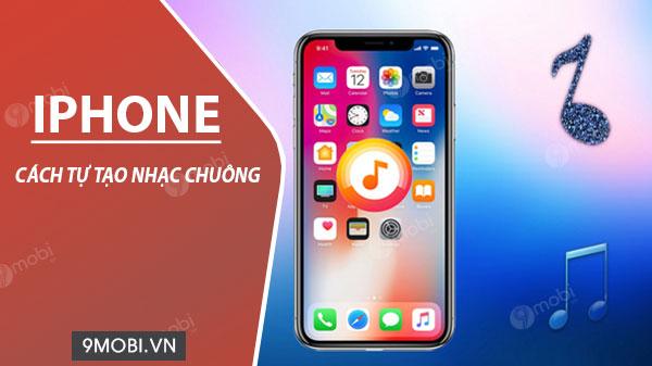 Hướng dẫn thay đổi nhạc chuông iPhone đơn giản chỉ trong vài bước