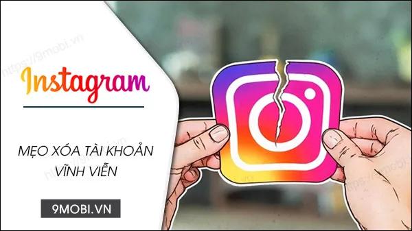 Hướng dẫn cách xóa tài khoản Instagram trực tiếp trên điện thoại