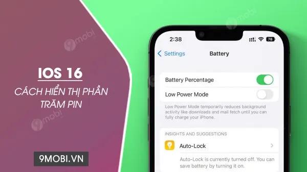 Cách đơn giản nhất để hiển thị phần trăm pin trên iPhone chạy iOS 16