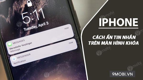 Hướng dẫn ẩn tin nhắn trên iPhone một cách đơn giản và hiệu quả