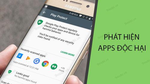 Cách nhận diện ứng dụng độc hại trên điện thoại Android