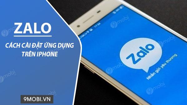 Cài đặt Zalo trên iPhone, thiết lập Zalo trên iPad và iPhone để kết nối bạn bè và gia đình một cách dễ dàng.