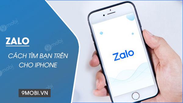 Bí quyết tìm và kết nối bạn bè mới trên Zalo dành riêng cho iPhone