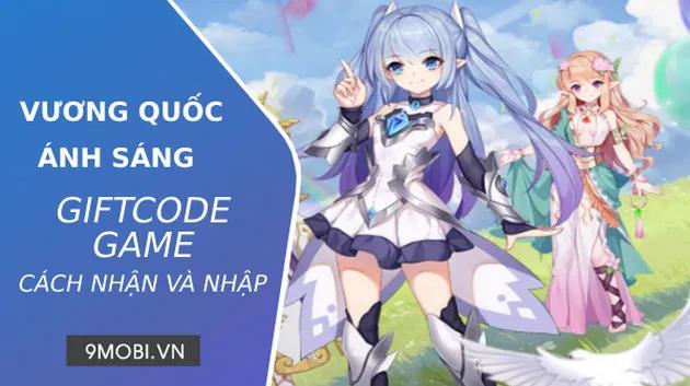 Tổng hợp mã Code Vương Quốc Ánh Sáng mới nhất 2023
