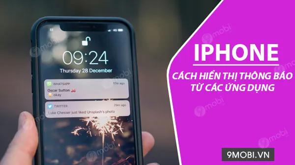 Cách hiển thị thông báo trên màn hình khóa iPhone