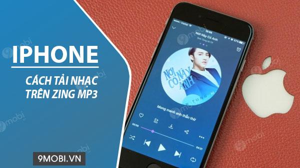 Hướng dẫn tải nhạc Zing MP3 cho iPhone và iPad, giúp bạn dễ dàng lưu trữ và thưởng thức những bài hát yêu thích mọi lúc, mọi nơi.