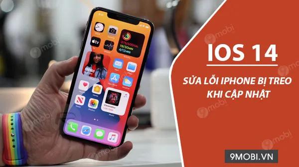 Giải pháp xử lý iPhone treo khi nâng cấp iOS 14