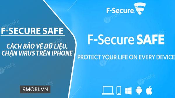 Bí quyết diệt virus trên iPhone bằng F-Secure SAFE - Hướng dẫn chi tiết từ A đến Z