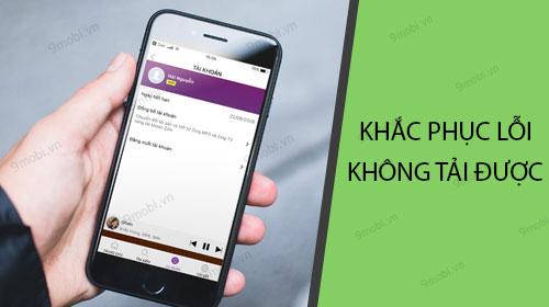 Khắc phục lỗi không thể tải Zing Mp3 trên iPhone