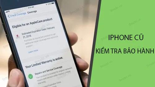 Bí quyết tra cứu bảo hành iPhone cũ trước khi mua
