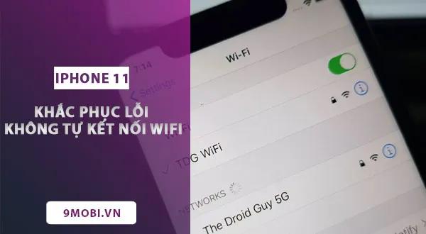Khắc phục sự cố iPhone 11 không tự kết nối wifi