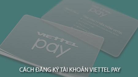 Hướng dẫn đăng ký Viettel Pay và tạo thẻ Mastercard ảo đơn giản