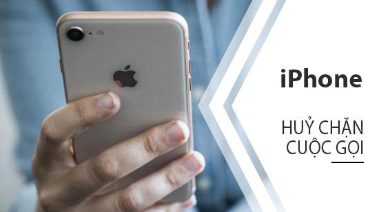 Cách hủy chặn cuộc gọi trên iPhone