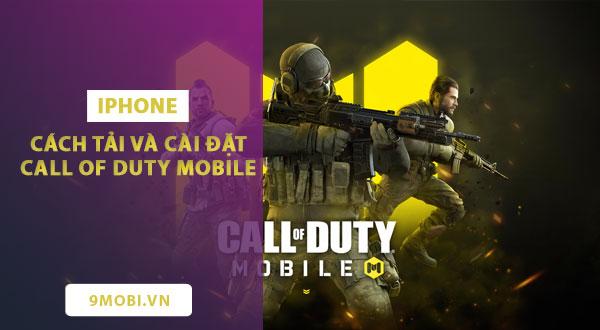 Hướng dẫn chi tiết cách tải và cài đặt Call of Duty Mobile trên iPhone, iPad