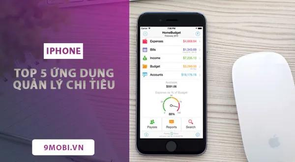 Danh sách các ứng dụng quản lý chi tiêu hàng đầu trên iPhone