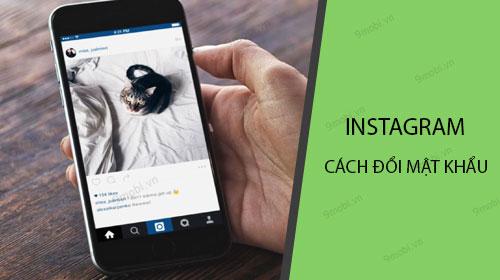 Hướng dẫn thay đổi mật khẩu Instagram trên iPhone đơn giản, nhanh chóng