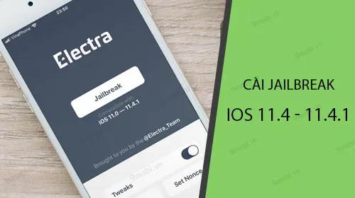 Hướng dẫn cài đặt Jailbreak cho iOS 11.4 - 11.4.1 trên iPhone, iPad