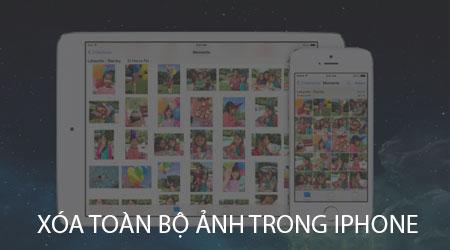 Làm sao để xóa toàn bộ ảnh trong iPhone một cách dễ dàng?