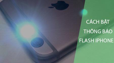 Hướng dẫn chi tiết cách kích hoạt đèn Flash khi có thông báo trên iPhone, giúp bạn dễ dàng nhận biết mọi thông báo quan trọng.