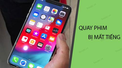 Khắc phục lỗi iPhone không ghi âm khi quay video