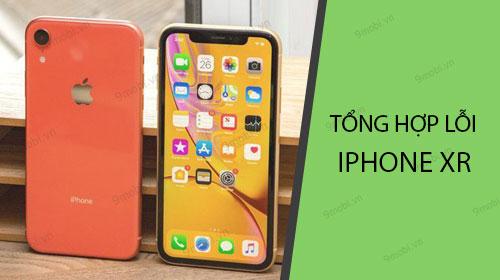 Tổng hợp các sự cố thường gặp trên iPhone XR và hướng dẫn khắc phục chi tiết