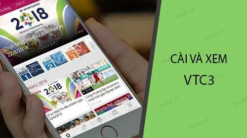 Hướng dẫn cài đặt và xem VTC3 trên iPhone