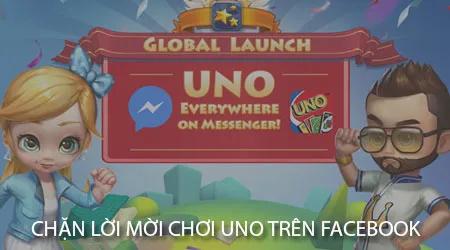 Hướng dẫn chặn lời mời chơi Uno trên Facebook một cách hiệu quả