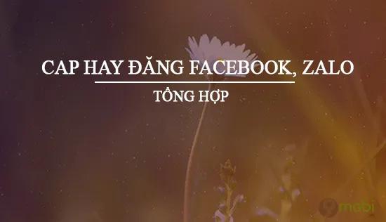 Những dòng Cap chất đăng Facebook, Zalo - sâu sắc và đầy cảm xúc