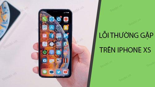 Cách khắc phục những lỗi phổ biến nhất trên iPhone Xs