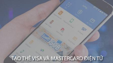Hướng dẫn chi tiết cách tạo thẻ Visa và MasterCard điện tử trực tiếp trên điện thoại, giúp bạn dễ dàng thực hiện các giao dịch thanh toán quốc tế mọi lúc, mọi nơi.