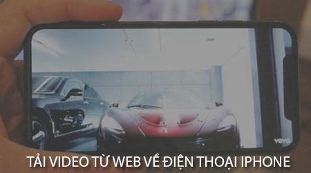 Hướng dẫn tải video từ web về iPhone cực đơn giản